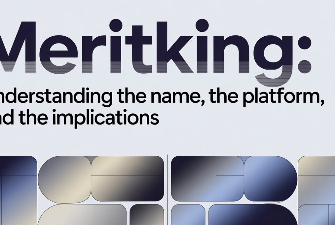 Meritking: Understanding the Name, the Platform, and the Implications