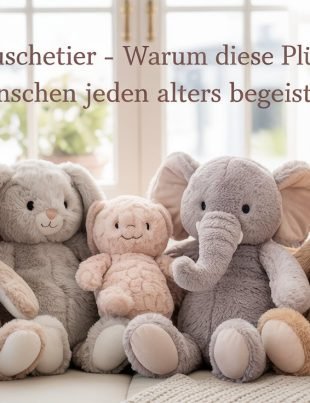 Jellycat Kuscheltier – Warum diese Plüschfreunde Menschen jeden Alters begeistern