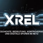 Xrel – Geschichte, Bedeutung, Kontroversen und digitale Spuren im Netz