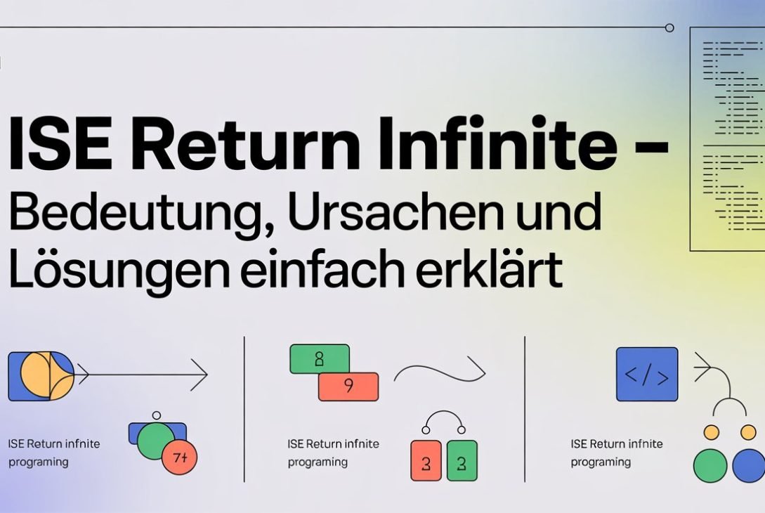 ISE Return Infinite – Bedeutung, Ursachen und Lösungen einfach erklärt