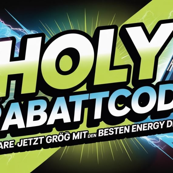 Holy Rabattcode – Spare jetzt groß mit den besten Holy Energy Deals