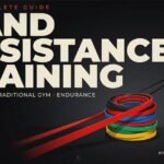 Band Resistance Band Complete Guide: Flexibility, Traditional Gym & Endurance