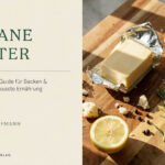 Vegane Butter: Der komplette Guide für Backen, gesundheitsbewusste Ernährung