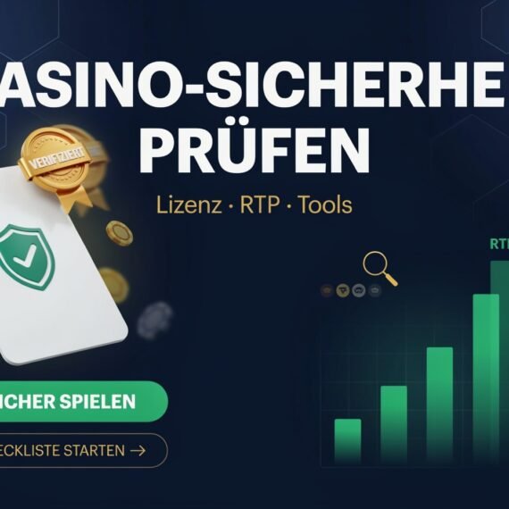 Casino-Sicherheit prüfen Lizenz RTP und Tools