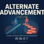 Alternate Advancement complete Guide: flexible career & traditional advancement