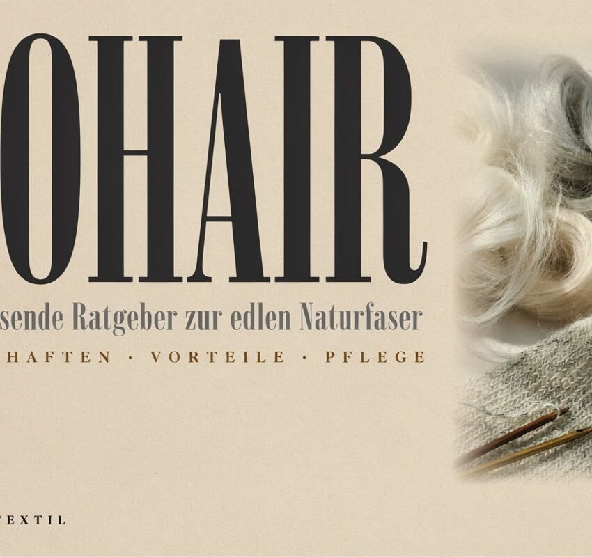 Mohair: Der umfassende Ratgeber zur edlen Naturfaser – Eigenschaften, Vorteile, Pflege