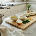 Was ist ein Binder in der Küche? Der große Ratgeber: Featured Snippets & vegetarische Bratlinge
