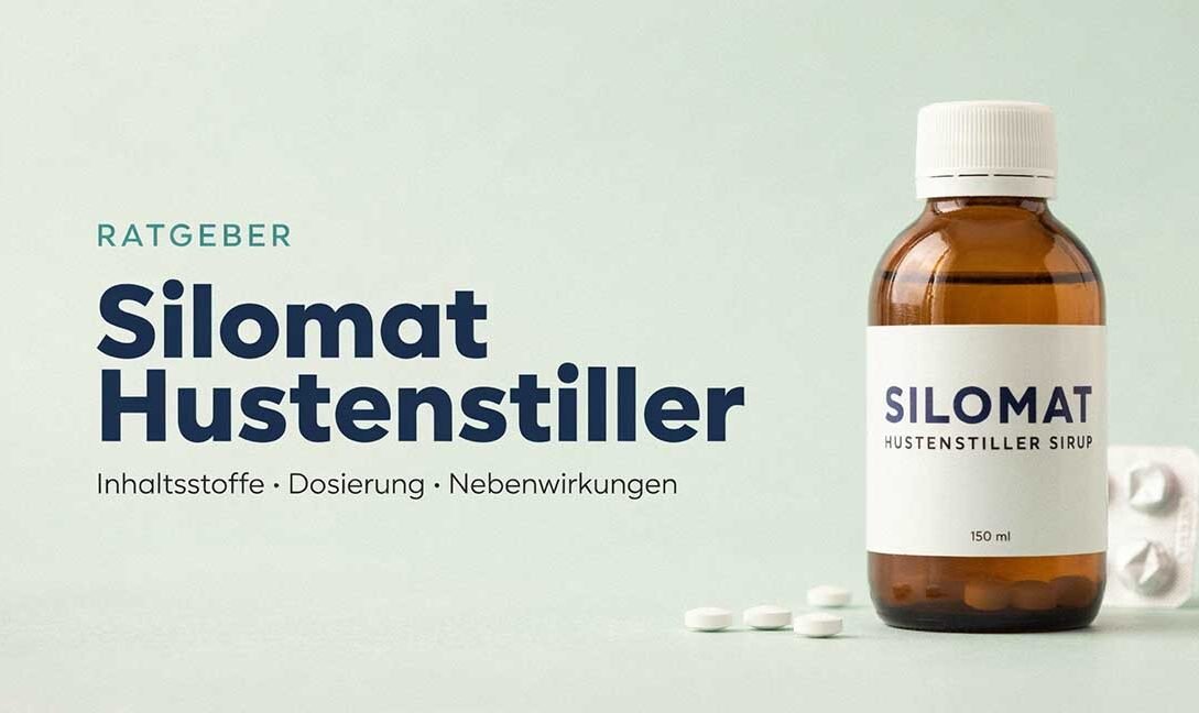 Silomat Hustenstiller Ratgeber: Inhaltsstoffe, Dosierung & Nebenwirkungen
