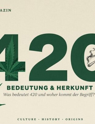 420 Bedeutung: Was bedeutet 420 und woher kommt der Begriff?