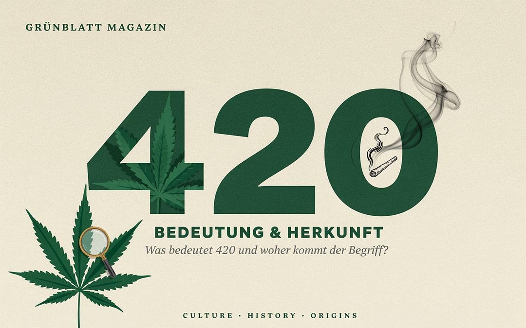 420 Bedeutung: Was bedeutet 420 und woher kommt der Begriff?
