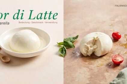 Fior di Latte: Bedeutung, Geschmack, Verwendung und Unterschied zu Mozzarella