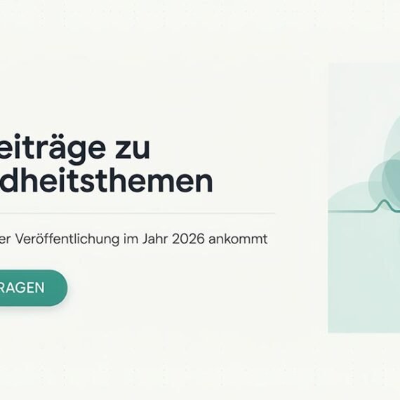 Gastbeiträge zu Gesundheitsthemen: Worauf es bei der Veröffentlichung im Jahr 2026 ankommt