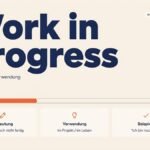Work in Progress: Bedeutung, Verwendung und Beispiele einfach erklärt
